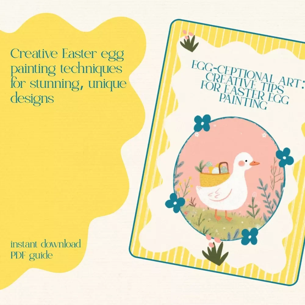 Egg-ceptional Art: Creative Tips for Easter Egg Painting – Printable Guide with Expert easter egg painting tips, DIY Design Ideas & Step-by-Step Techniques