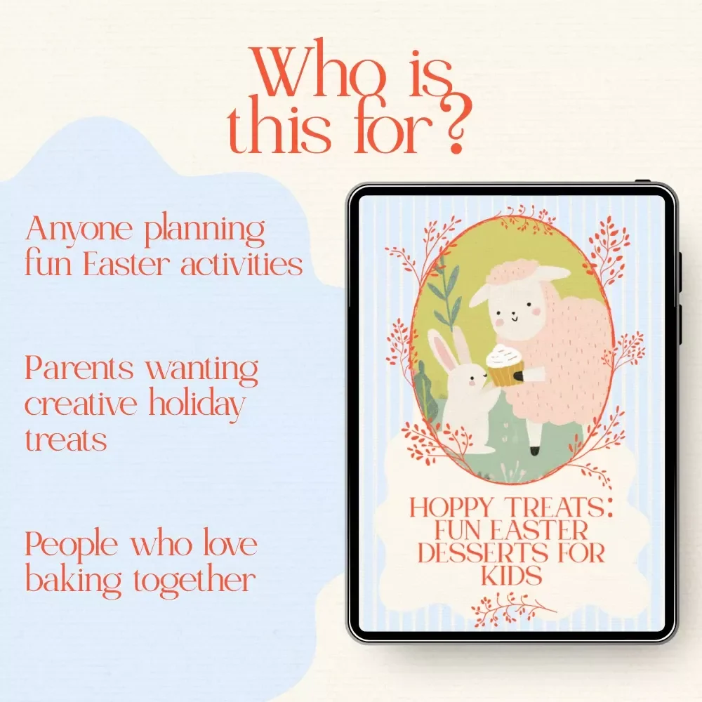 Hoppy Treats: Fun Easter Desserts for Kids – Easy Easter Themed Desserts for Kids Baking Guide, Family-Friendly Holiday Recipe eBook & Creative Decorating Checklist