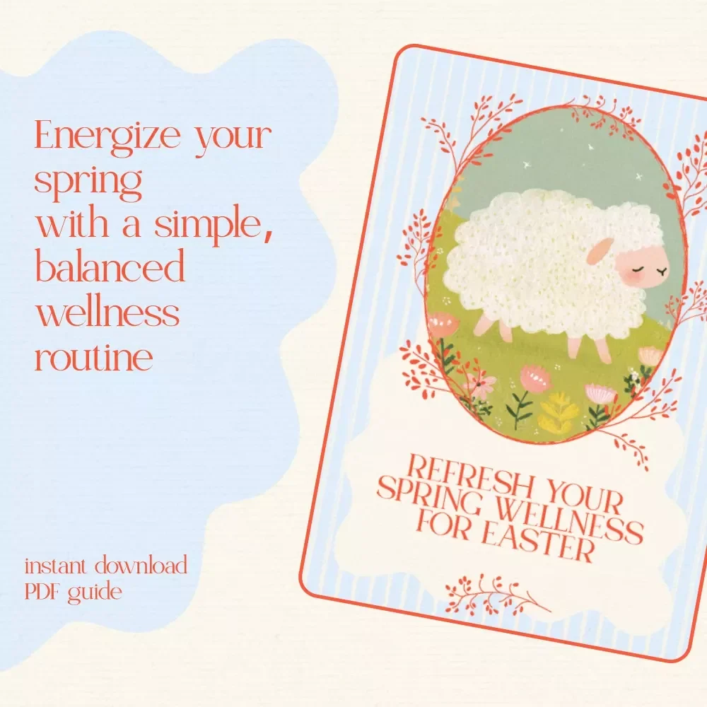 Refresh Your Spring Wellness for Easter Guide - Digital Download for Your Easter Wellness Routine
