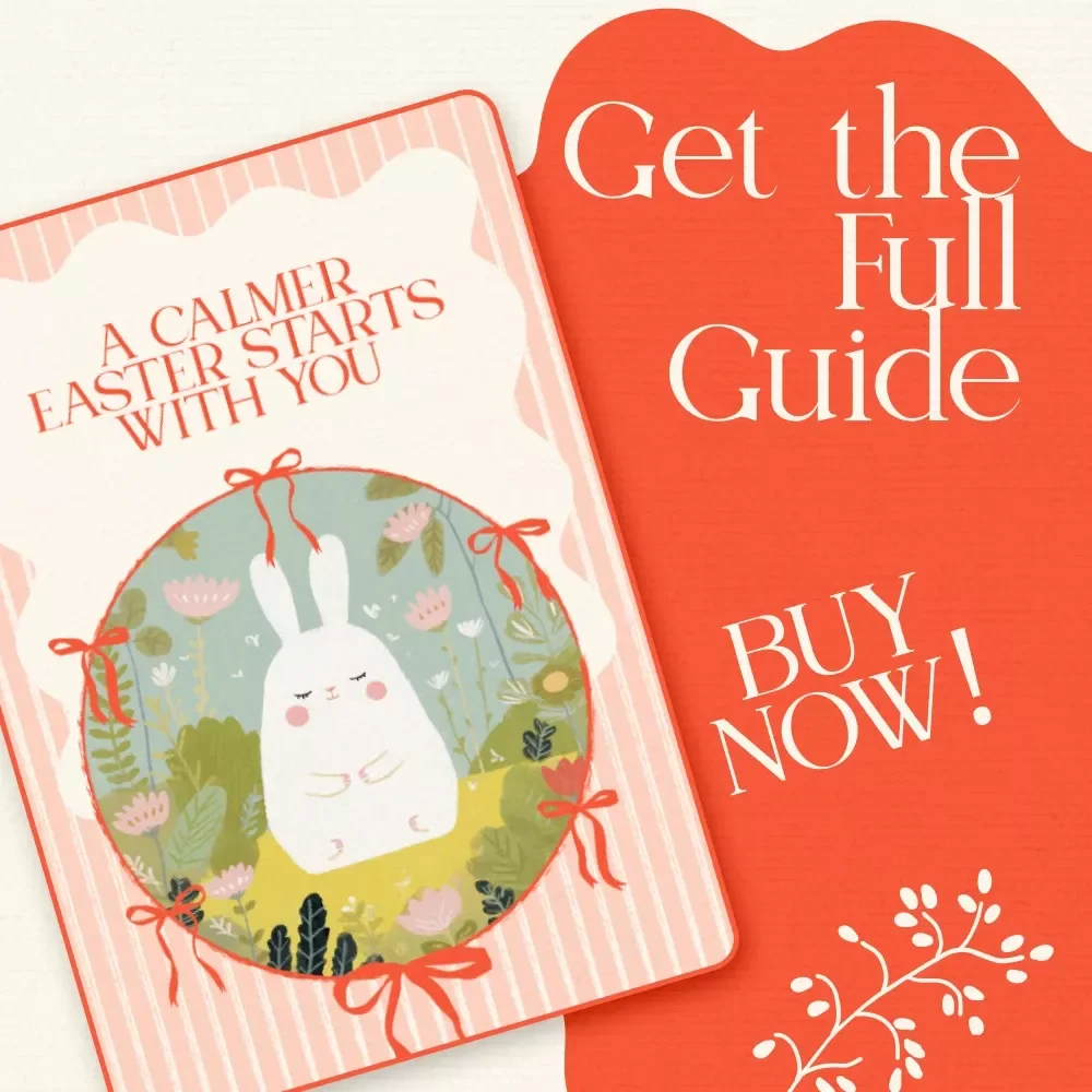 A Calmer Easter Starts With You: A Stress-Free Guide to Managing Easter Holiday Stress