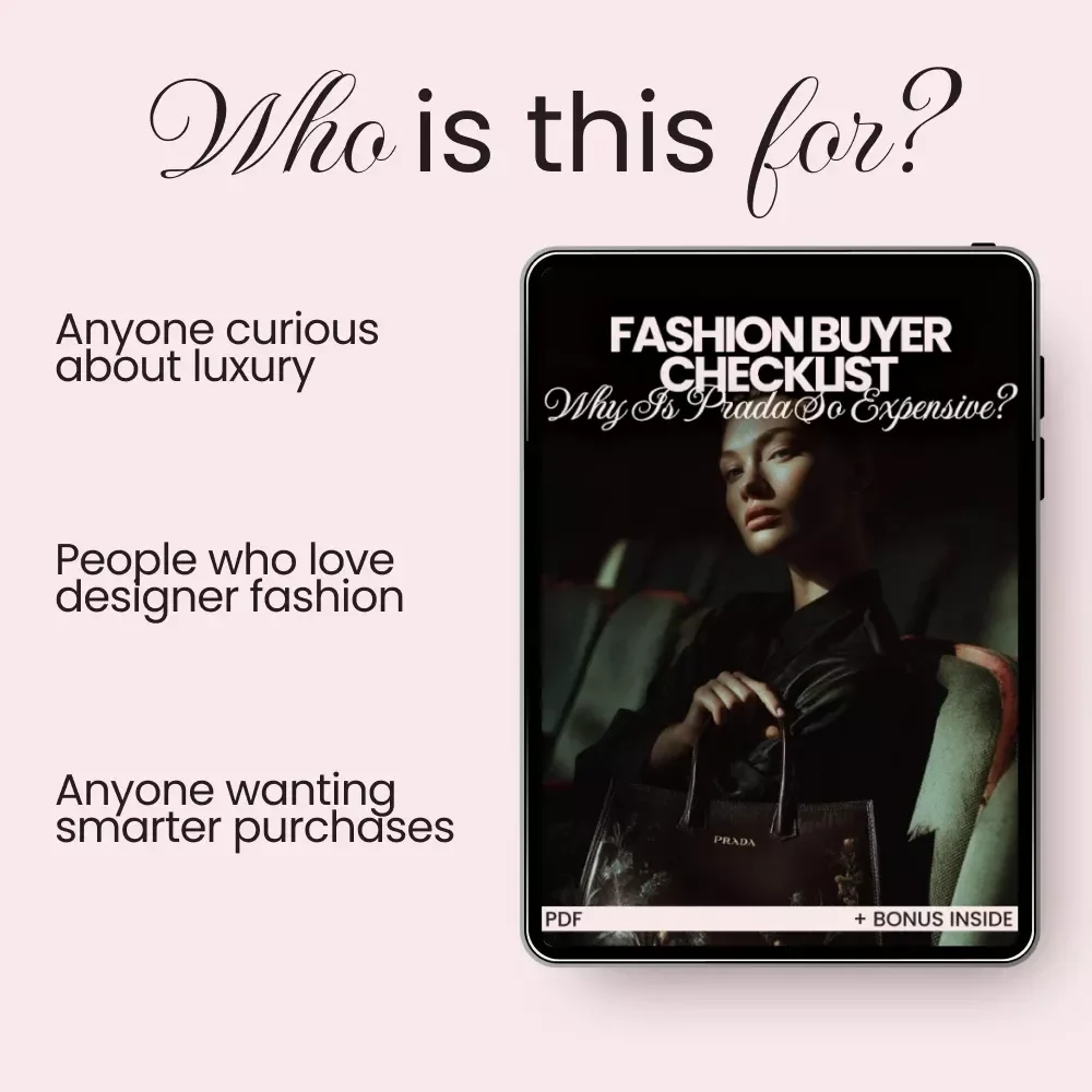 Fashion Buyer Checklist: Why Is Prada So Expensive? | Luxury Brand Value Guide, Designer Price Breakdown, Digital Download for Smart Shoppers