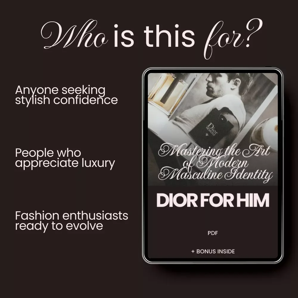 Dior for Him: Mastering the Art of Modern Masculine Identity - Ultimate Guide to Dior Men’s Brand Identity