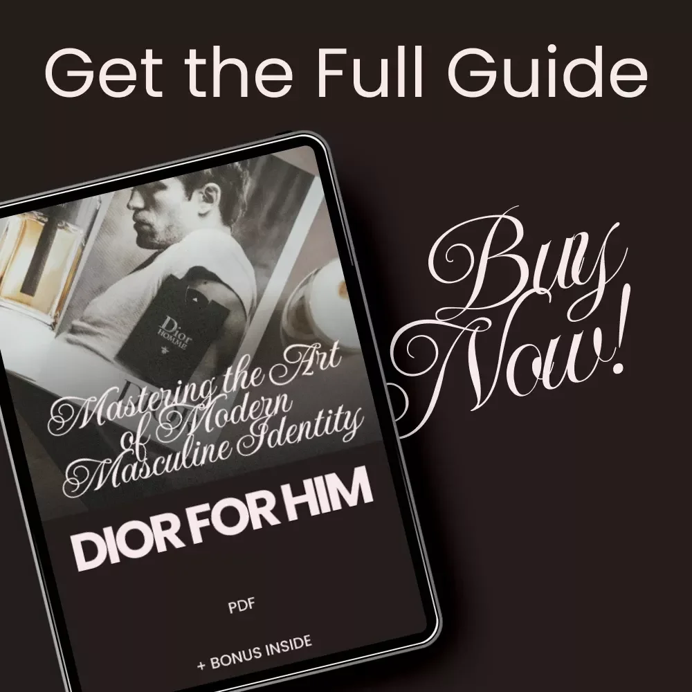 Dior for Him: Mastering the Art of Modern Masculine Identity - Ultimate Guide to Dior Men’s Brand Identity