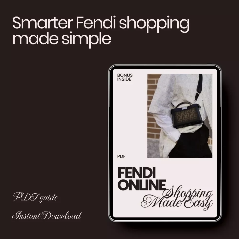 Fendi Online Shopping Made Easy – The Ultimate Guide with Fendi Shopping Tips for Online Buyers, AI Tools, Authenticity Checks & Smart Luxury Buying Strategies
