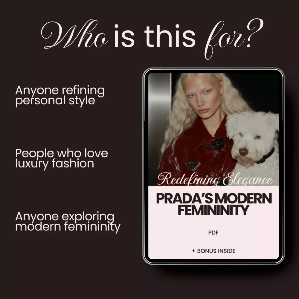 Redefining Elegance: Prada’s Modern Femininity – The Ultimate Guide to the prada femininity concept today | Fashion Analysis eBook & Style Checklist