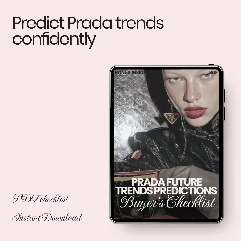 Prada Future Trends Predictions: Buyer’s Checklist | prada future trends predictions Digital Download for Fashion Investors & Boutique Owners
