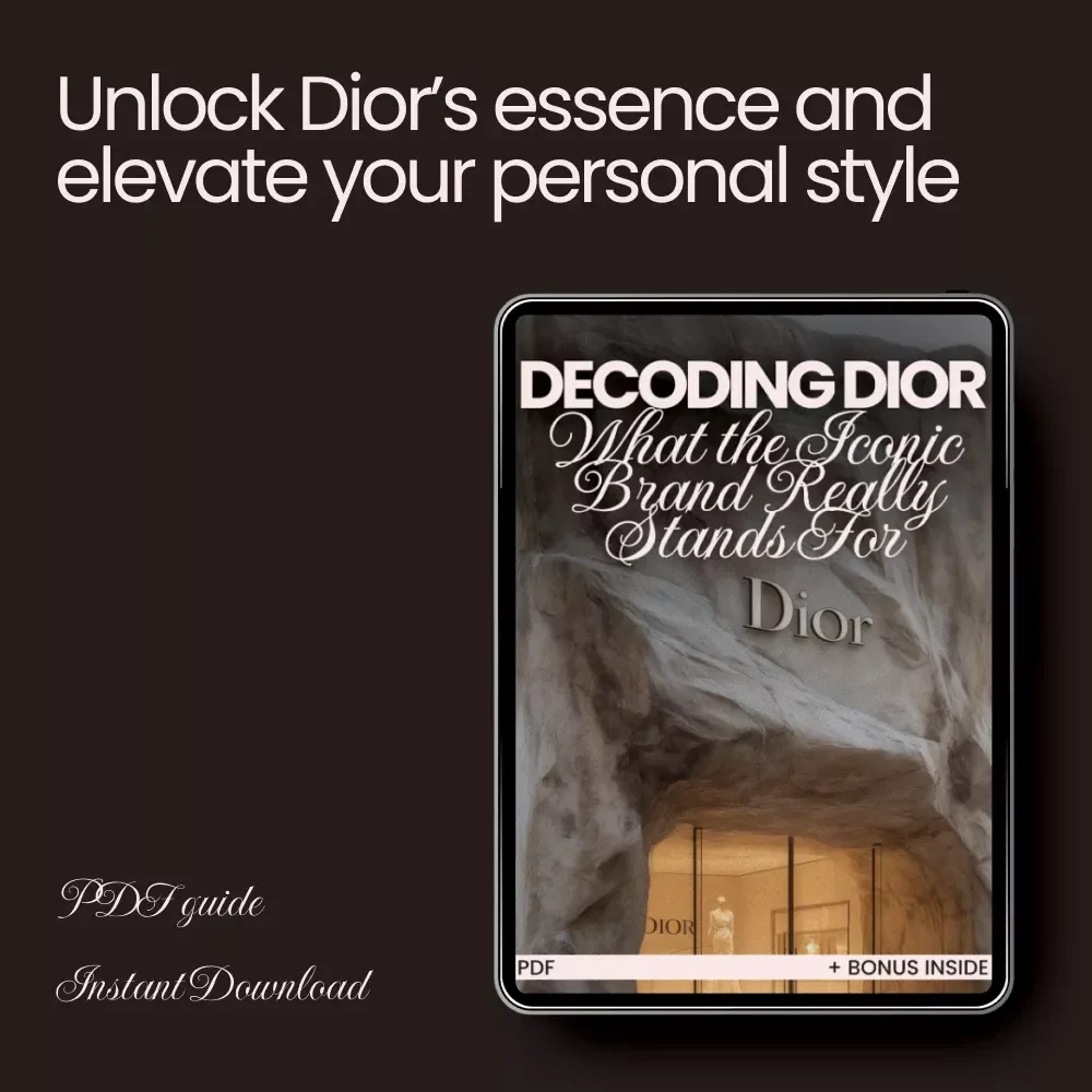 Decoding Dior: What the Iconic Brand Really Stands For – A Comprehensive Fashion Guide for Enthusiasts and Designers