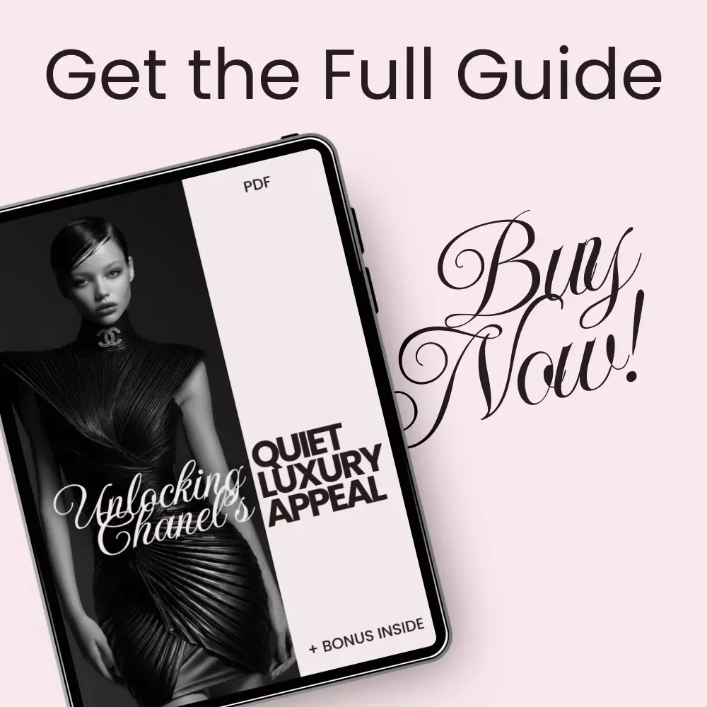 Unlocking Chanel’s Quiet Luxury Appeal – The Ultimate Guide to Chanel Quiet Luxury Appeal, Timeless Style & Understated Elegance eBook
