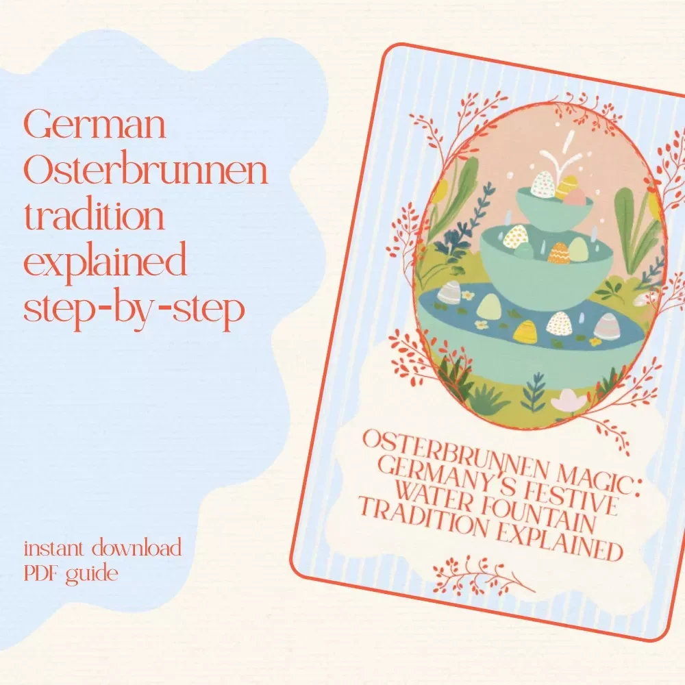 Osterbrunnen Magic: Germany’s Festive Water Fountain Tradition Explained – german osterbrunnen tradition explained Guide, Easter Decor History eBook, DIY Decorating Checklist