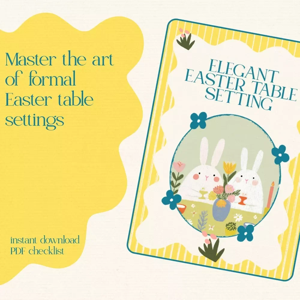 Elegant Easter Table Setting Checklist - How to Set a Formal Easter Table