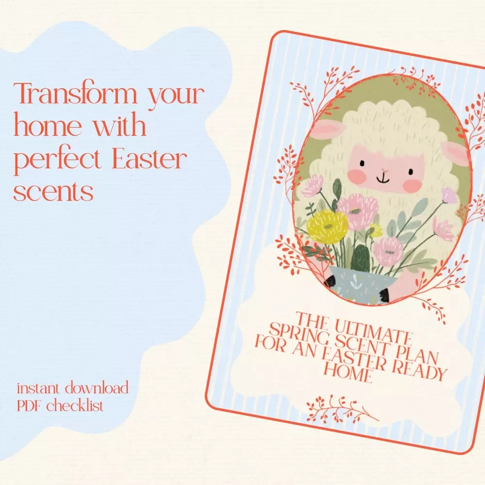 The Ultimate Spring Scent Plan for an Easter Ready Home: Best Spring Scents for Your Easter Home