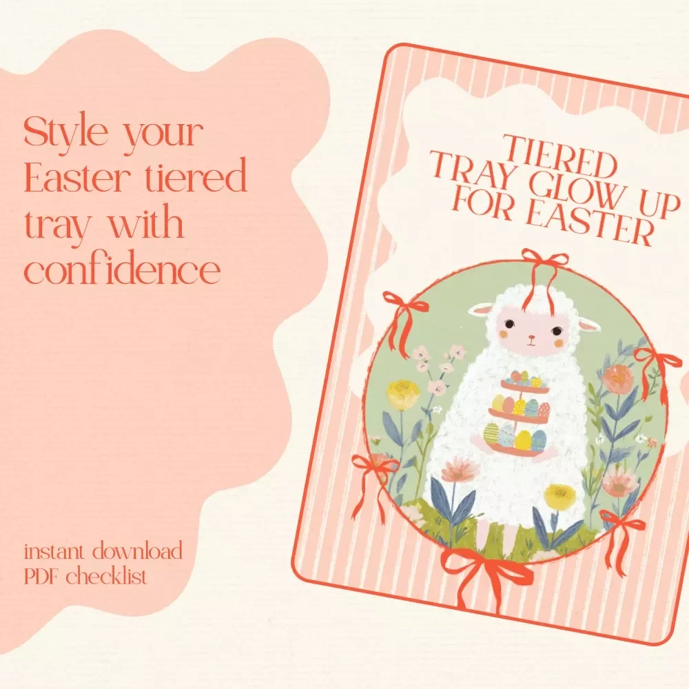 Tiered Tray Glow Up for Easter - Ultimate Checklist for Styling Your Easter Tiered Tray
