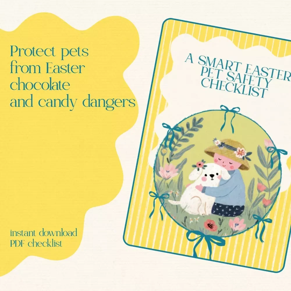 A Smart Easter Pet Safety Checklist – Printable Digital Download with Pet Safety Tips for Chocolate and Candy | Easter Holiday Dog & Cat Safety Planner