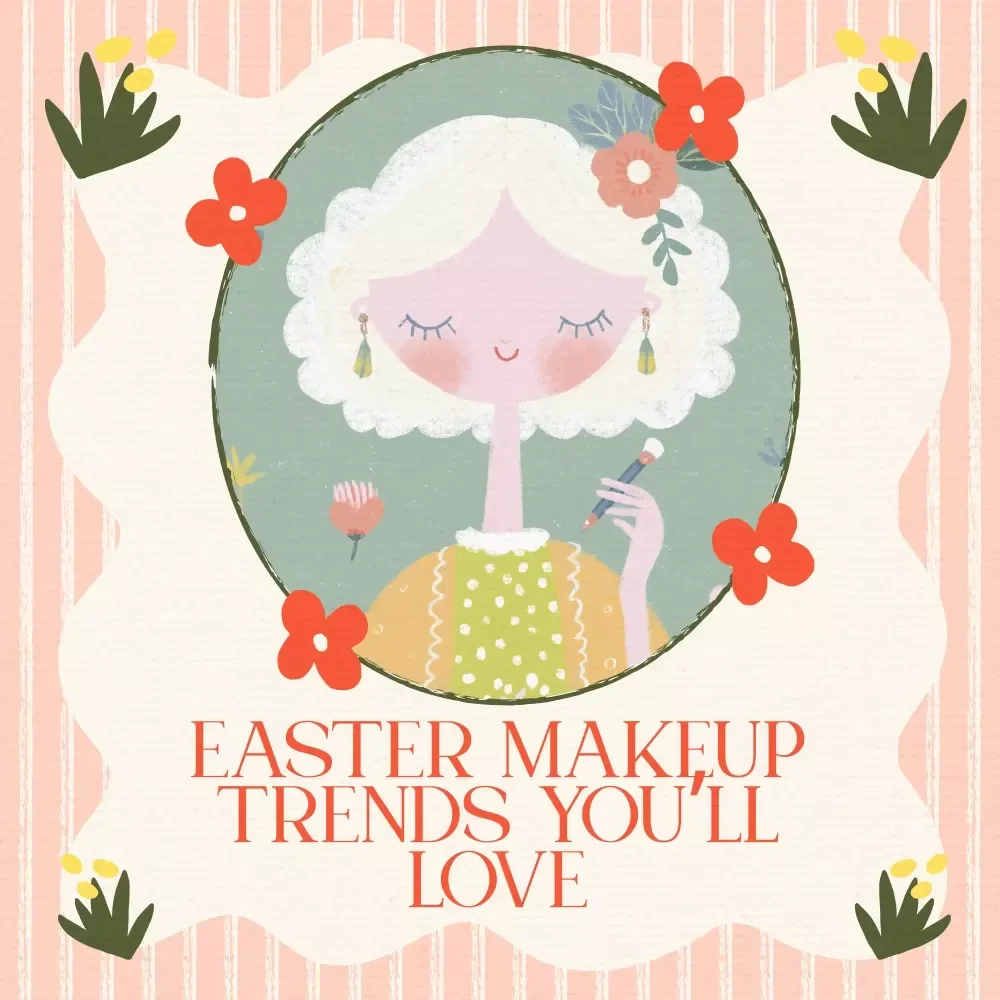 Bloom & Glow: Easter Makeup Trends You’ll Love - Digital Guide with Makeup Ideas, Techniques, and Tips