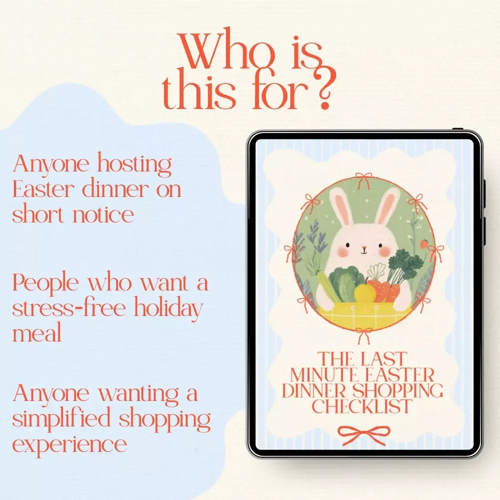The Last Minute Easter Dinner Shopping Checklist | Perfect Guide for Stress-Free Holiday Prep