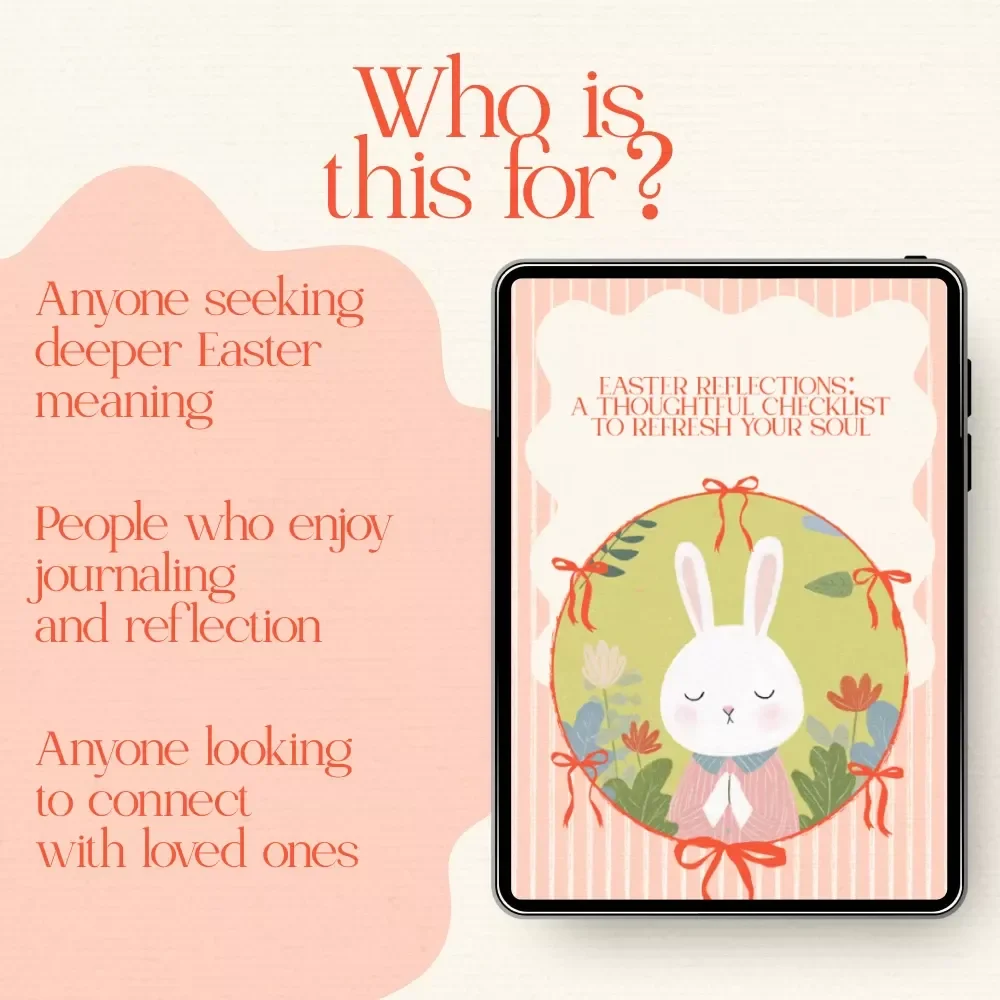 Easter Reflections: A Thoughtful Checklist to Refresh Your Soul 🌷 | Easter Reflection Questions