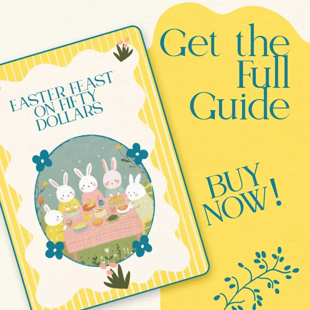 Easter Feast on Fifty Dollars: Budget-Friendly Easter Dinner Guide eBook