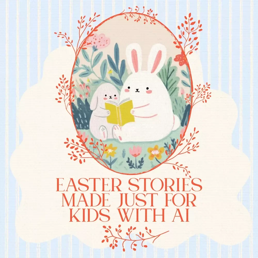 Easter Stories Made Just for Kids with AI - Personalized Easter Story Guide