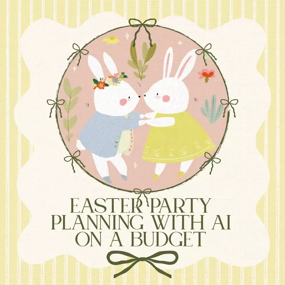 Easter Party Planning with AI on a Budget - eBook Guide for Budget-Friendly Easter Celebrations