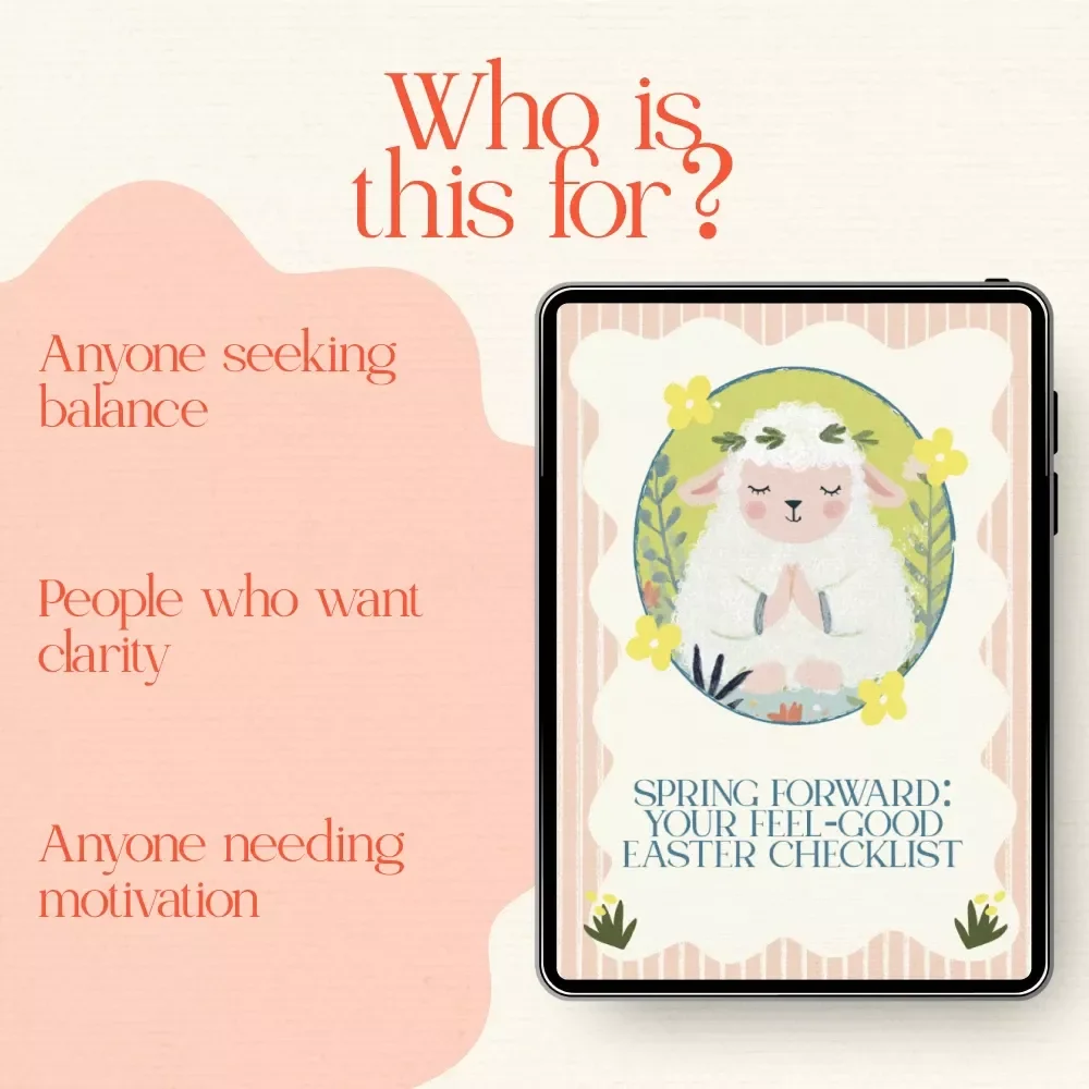 Spring Forward: Your Feel-Good Easter Checklist – Spring Mental Health Tips Around Easter, Digital Wellness Guide & Self-Care Checklist