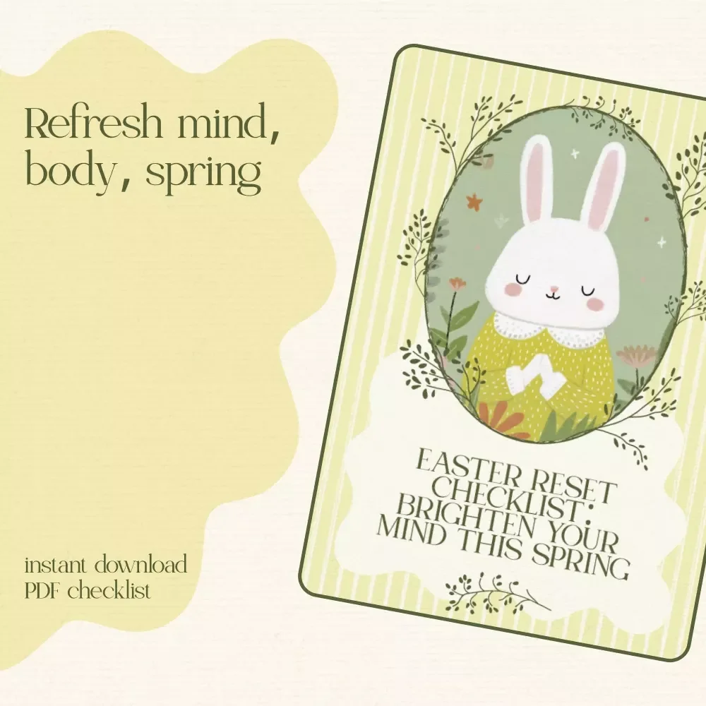 Easter Reset Checklist: Brighten Your Mind This Spring – Printable easter mindfulness prompts Self-Care Guide, Spring Renewal Planner, Digital Download Checklist