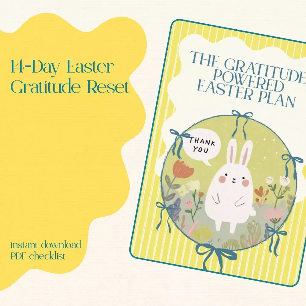 The Gratitude-Powered Easter Plan | Easter Gratitude Challenge Ideas Printable Checklist | 14-Day Spring Renewal & Mindset Reset Digital Download