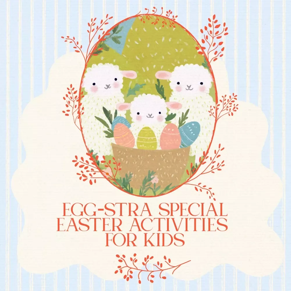 Egg-stra Special Easter Activities for Kids – Printable Easter Kid Activities Checklist for Family Fun, Egg Hunts & Holiday Traditions