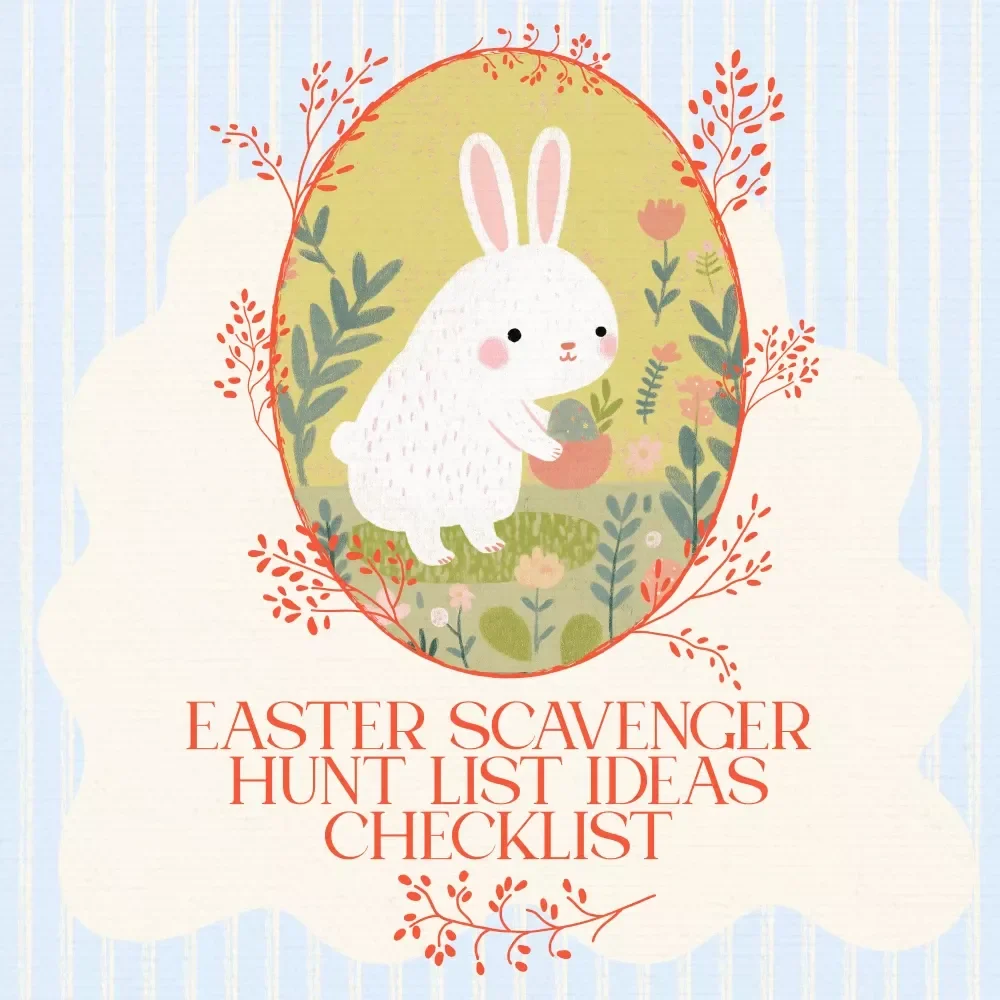 Easter Scavenger Hunt List Ideas Checklist – Fun & Creative Ideas for an Unforgettable Hunt