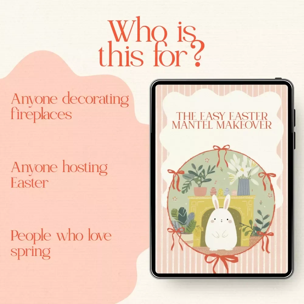 The Easy Easter Mantel Makeover – Printable Easter Mantel Decorating Ideas Checklist, Spring Fireplace Styling Guide, Instant Digital Download