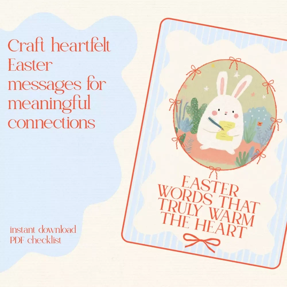 Easter Words That Truly Warm the Heart - Thoughtful Easter Messages for Friends Checklist
