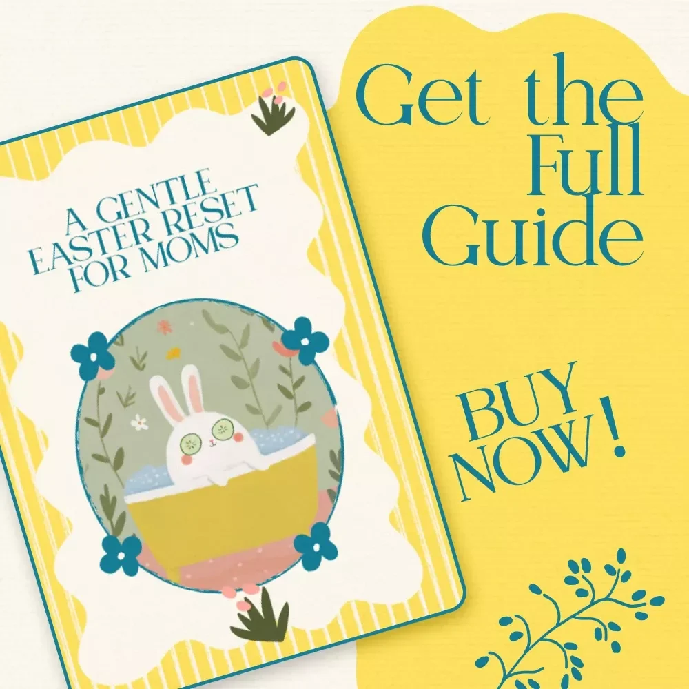 A Gentle Easter Reset for Moms: Self Care Easter Basket Guide eBook for Busy Moms