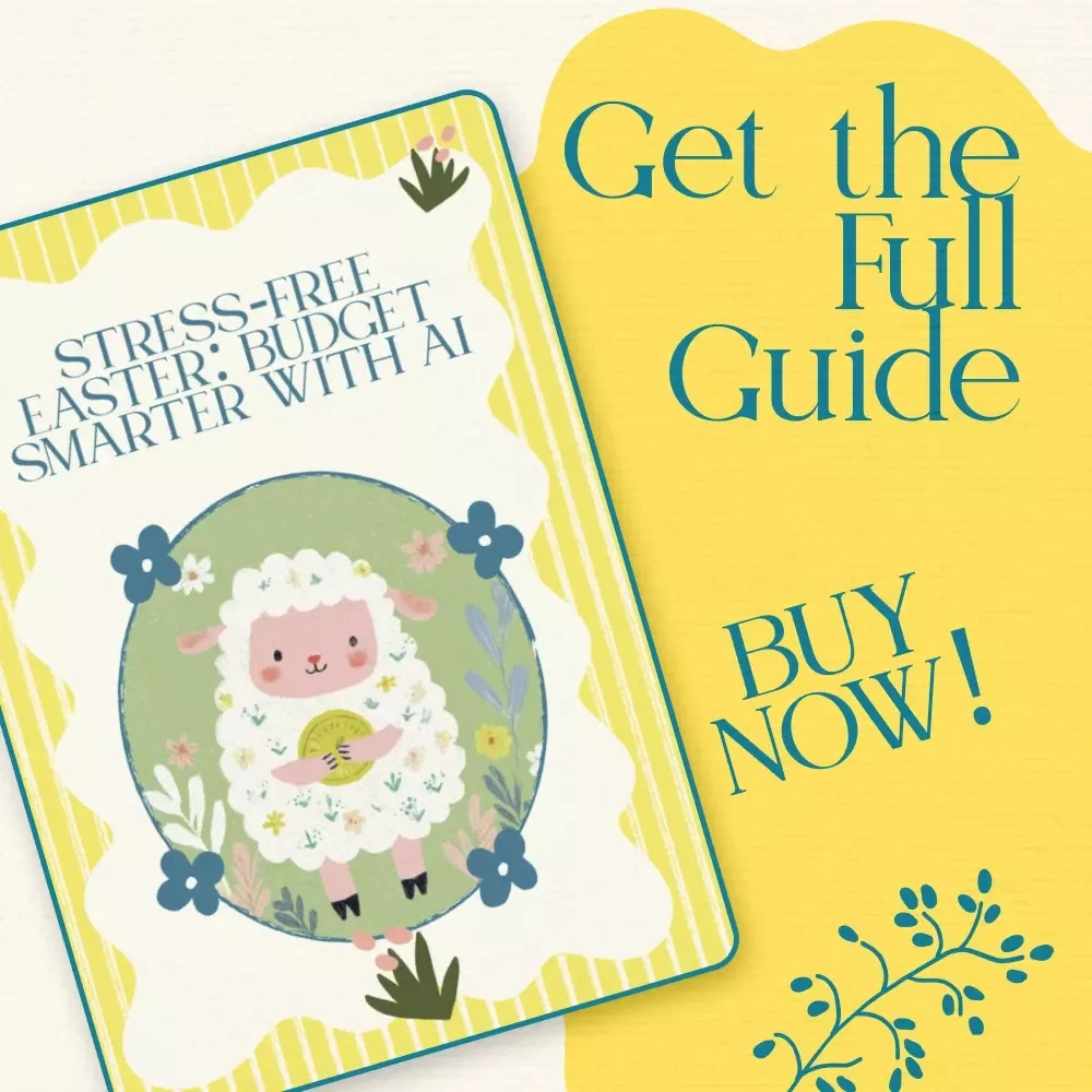 Stress-Free Easter: Budget Smarter with AI – Easter Budget Planning eBook | Learn to use ai to plan easter budget | Digital Download Holiday Finance Guide