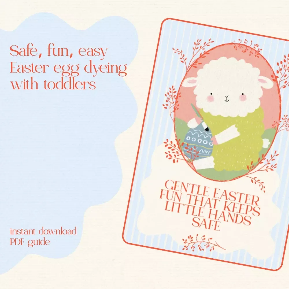 Gentle Easter Fun That Keeps Little Hands Safe: A Toddler-Friendly Guide to Dyeing Eggs Safely