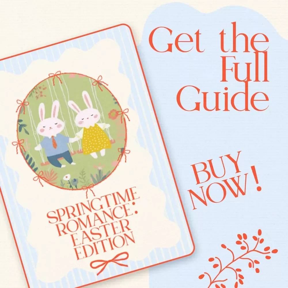 Springtime Romance: Easter Edition – Romantic Easter Date Night Ideas Guide for Couples, Creative Holiday Love Planner & Printable Checklist