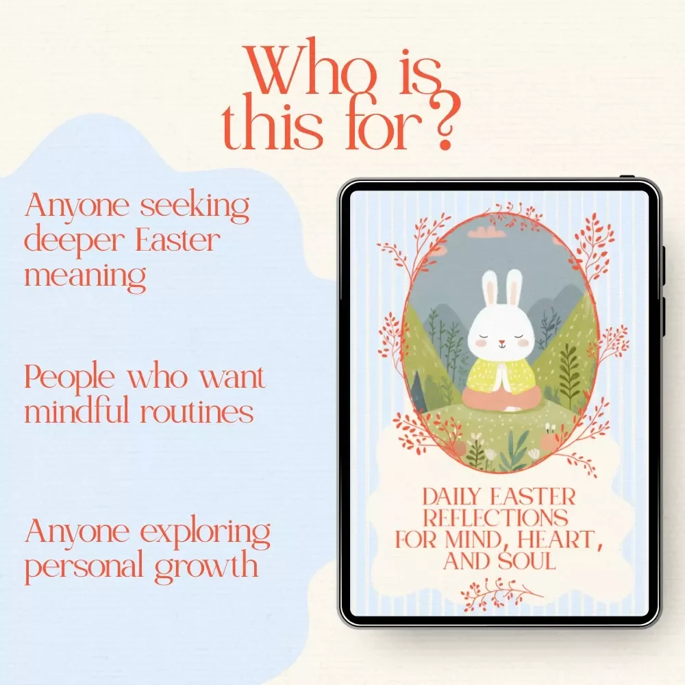 Daily Easter Reflections for Mind, Heart, and Soul – Easter Daily Reflection Plan Guide for Spiritual Growth, Renewal, and Mindful Living