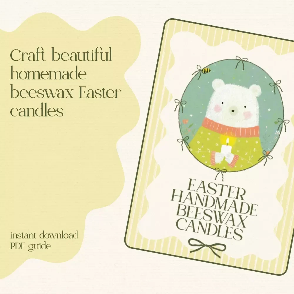Easter Handmade Beeswax Candles: A Step-by-Step Guide to Crafting Homemade Beeswax Easter Candles