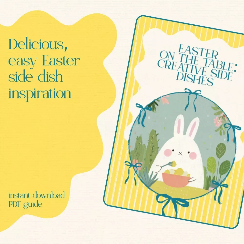 Easter on the Table: Creative Side Dishes – Easy Easter Side Dish Ideas eBook