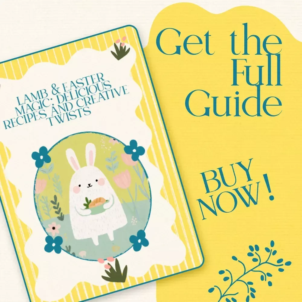 Lamb & Easter Magic: Delicious Recipes and Creative Twists – Easter Lamb Recipe Ideas eBook