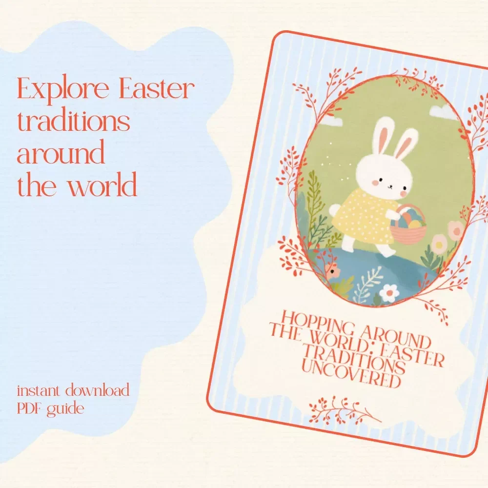 Hopping Around the World: Easter Traditions Uncovered – Explore Easter Traditions Around the World eBook