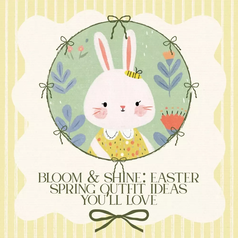 Bloom & Shine: Easter Spring Outfit Ideas You’ll Love – Spring Outfit Ideas for Easter Guide, Easter Style Checklist, Digital Download eBook