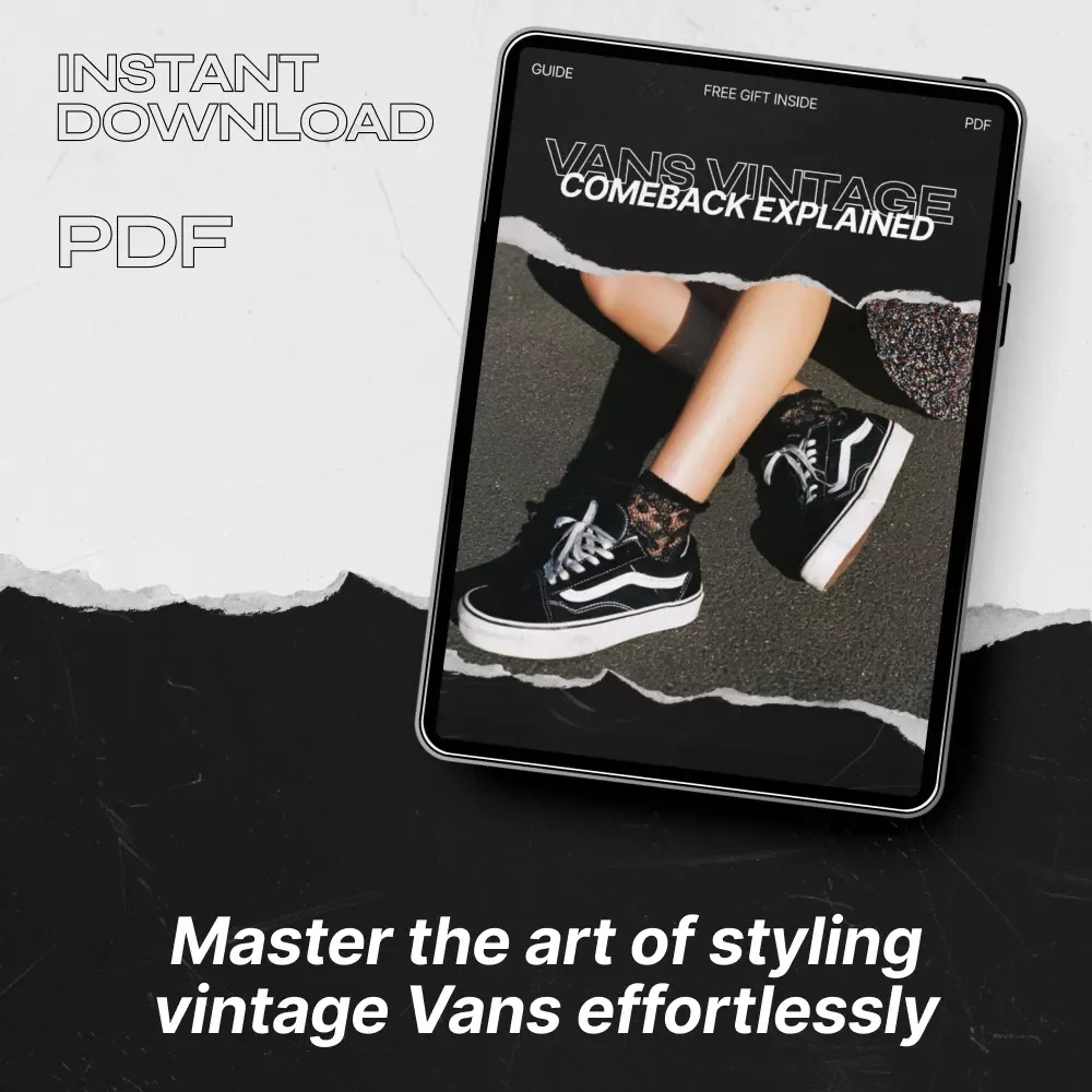 Vans Vintage Comeback Explained - A Comprehensive Guide to Styling & Spotting the Vintage Trend