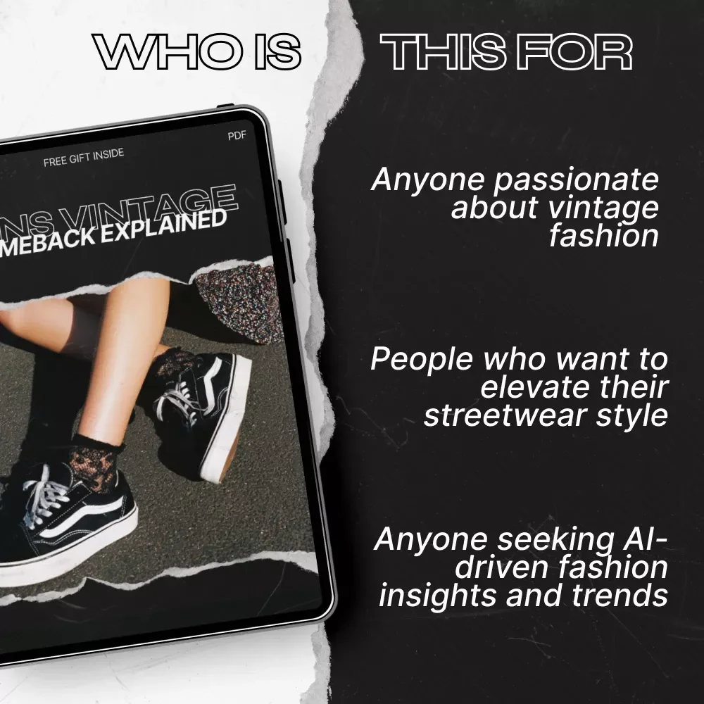 Vans Vintage Comeback Explained - A Comprehensive Guide to Styling & Spotting the Vintage Trend