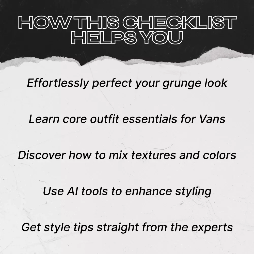 Vans Grunge Style Checklist - Master the Iconic Grunge Look with This Downloadable Guide