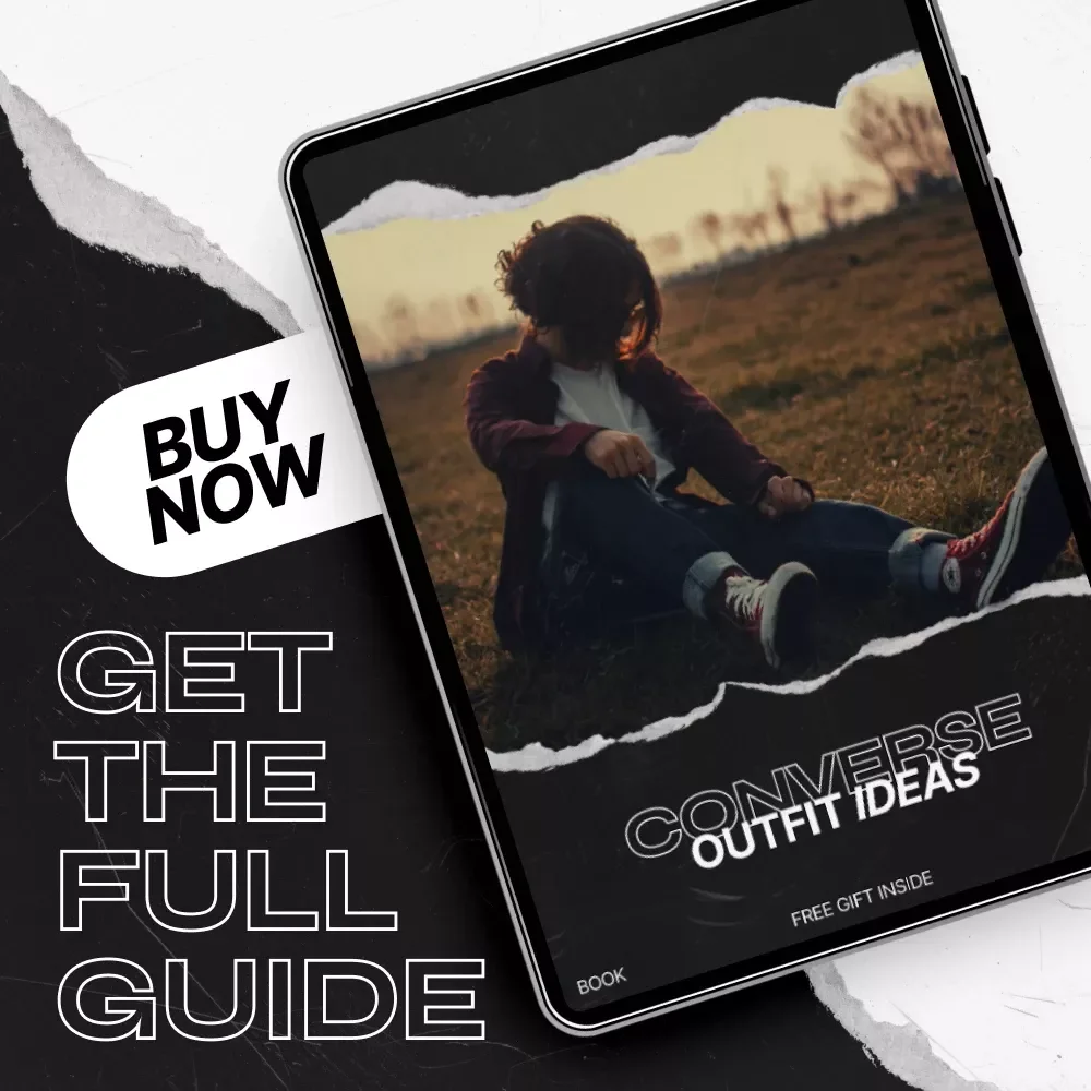 Converse Outfit Ideas: Your Ultimate eBook for Styling Converse Sneakers with Confidence