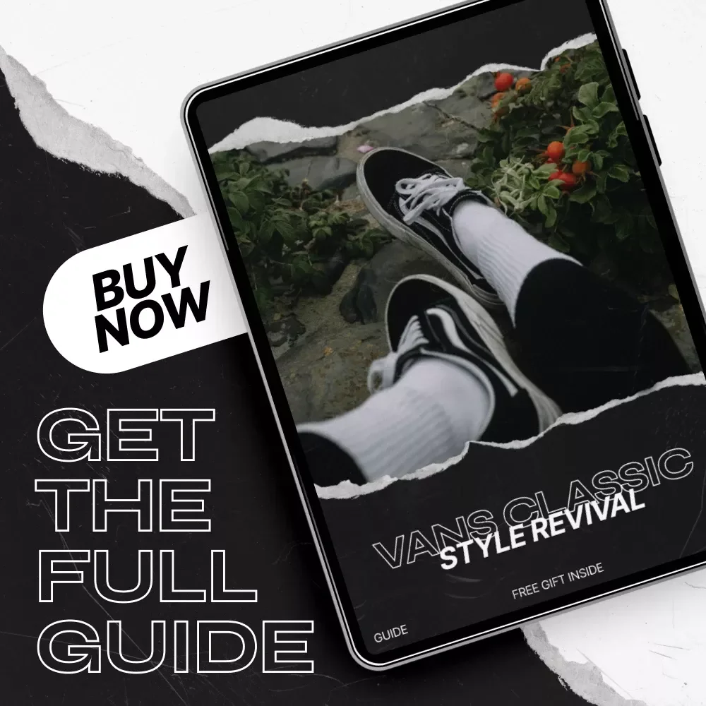 Vans Classic Style Revival – The Ultimate vans classic style revival Guide to Modern Streetwear Styling, Outfit Formulas & Timeless Sneaker Looks (Digital Download)