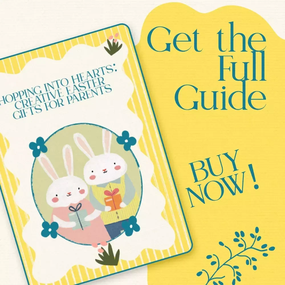 Hopping Into Hearts: Creative Easter Gifts for Parents | Ultimate Guide to Easter Gifts for Parents
