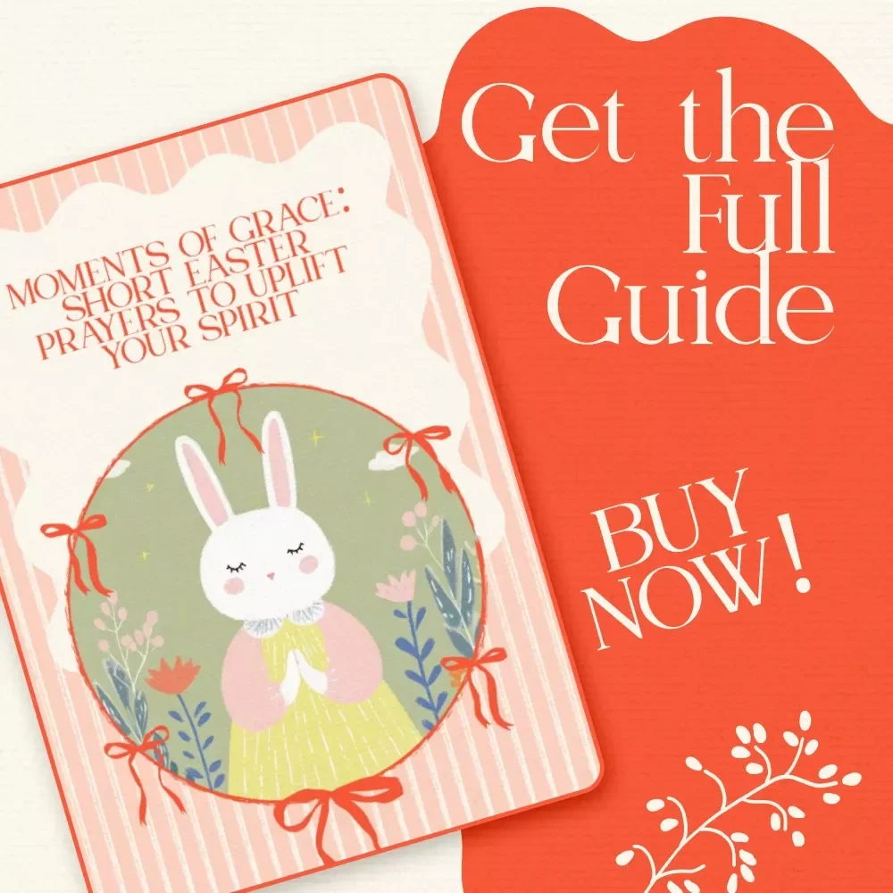 Moments of Grace: Short Easter Prayers to Uplift Your Spirit – A Heartfelt Guide to short easter prayers, Daily Blessings & Faith-Filled Reflection