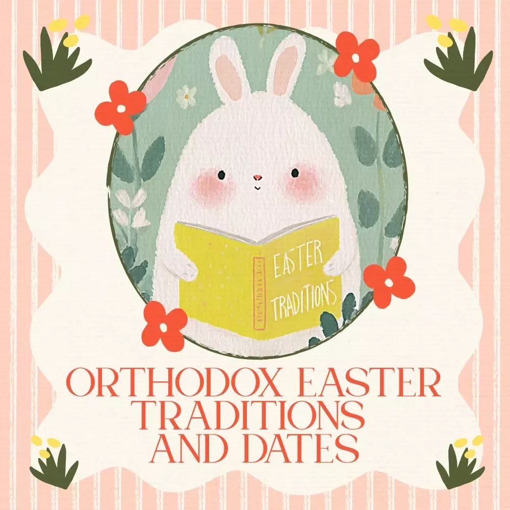 Orthodox Easter Traditions and Dates Guide – Complete Guide to Orthodox Easter Traditions and Dates, Customs, Calendar Calculations & Celebration Planning