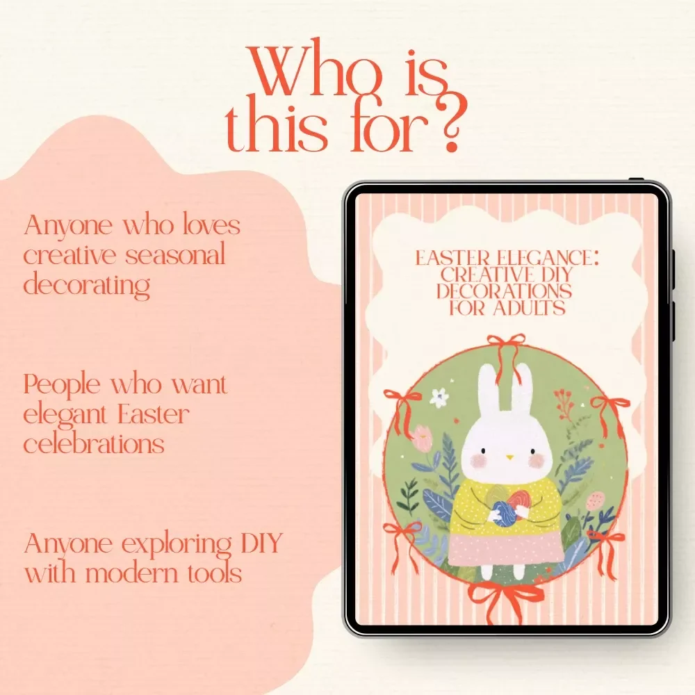 Easter Elegance: Creative DIY Decorations for Adults – Easter Decoration Crafts for Adults eBook, DIY Easter Decor Guide, Printable Inspiration & Party Styling Ideas