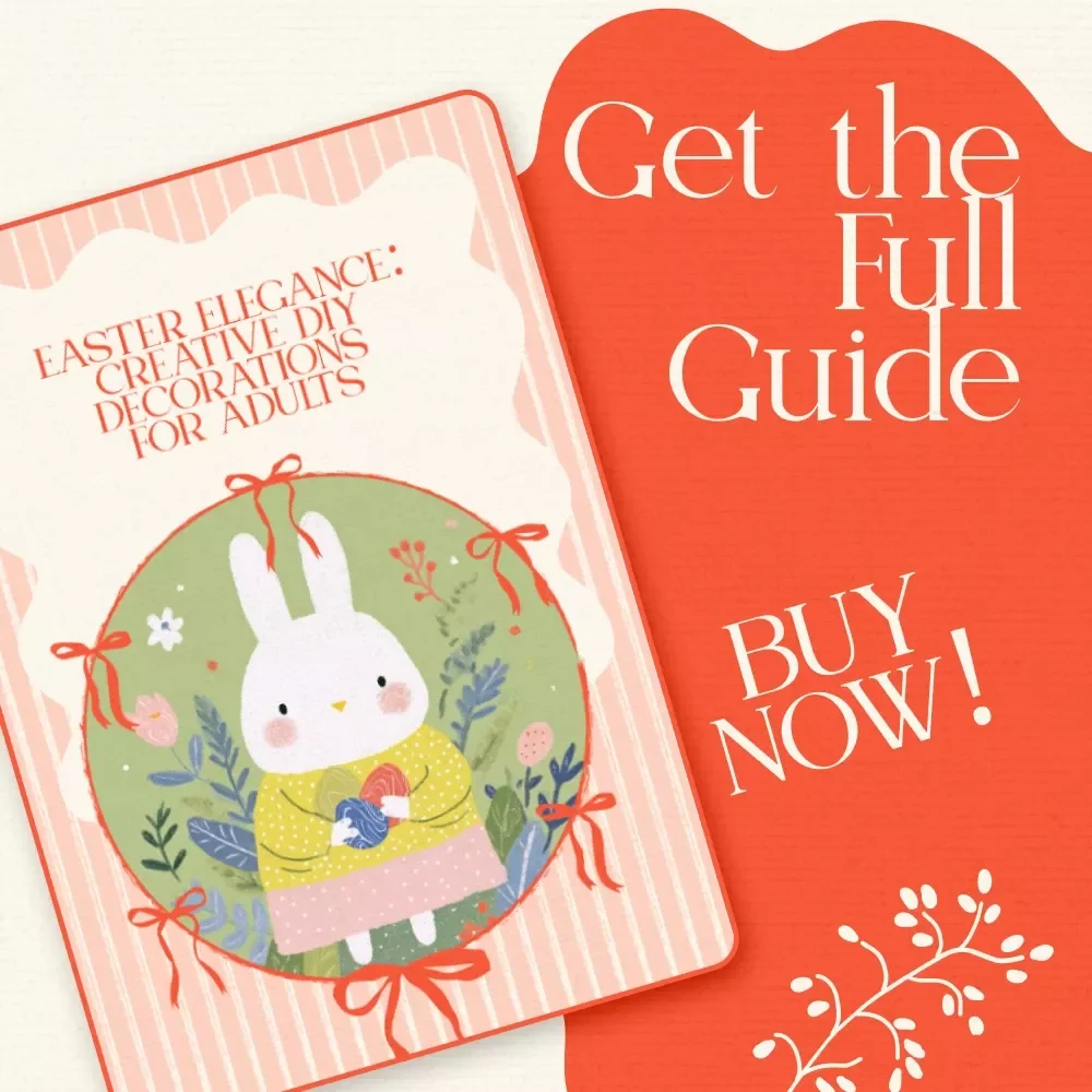 Easter Elegance: Creative DIY Decorations for Adults – Easter Decoration Crafts for Adults eBook, DIY Easter Decor Guide, Printable Inspiration & Party Styling Ideas